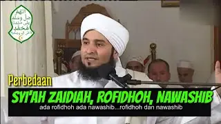 Perbedaan Syi'ah Zaidiyah, Rofidhoh, dan Nawashib