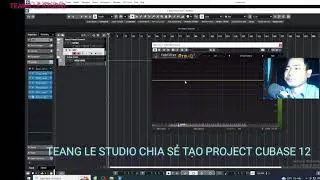 HƯỚNG DẪN TẠO PROJECT H&Aacute;T LIVE CUBASE 12 DỂ D&Agrave;NG