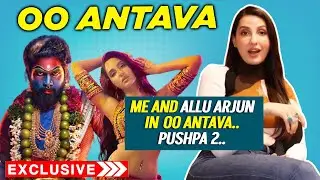 Nora Fatehi On O Antava Type Song With Allu Arjun | Pushpa 2 | Exclusive Interview