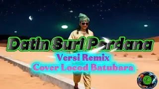 Lagu Melayu Datin Suri Perdana_(Remix Melayu)Loocod Batubara