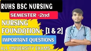 RUHS BSC NURSING 2ND SEMESTER IMPORTANT QUESTIONS ✅ NURSING FOUNDATION - ( 1 & 2 )#bscnursing#2sem