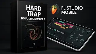FL Studio Mobile Course: Make Dark Hard Trap Beats [Pressure Zone]