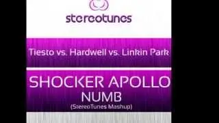 Tiesto Vs  Hardwell Vs  Linkin Park - Shocker Apollo Numb (StereoTunes mashup)