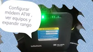 Módem ATW Telmex - configuración de contraseña, rango de alcance y ver los equipos conectados