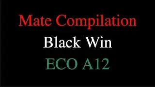 Compilation How ECO A12 Checkmate Opponents Using Black