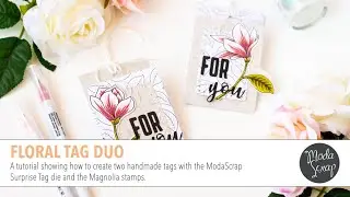 Floral Tag Duo | Moda Scrap Magnolia Stamps and Cardstock