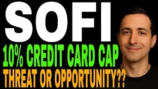 SoFi Stock & the 10% Credit Card Cap &mdash; Massive Growth Catalyst or Hidden Regulatory Risk?