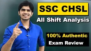 SSC CHSL All Shift Analysis | 100% Real Exam Review