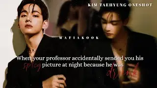 𝐊𝐓𝐇 𝐎𝐍𝐄𝐒𝐇𝐎𝐓 | When your professor accidentally send you his sp!cy picture at night because he was..