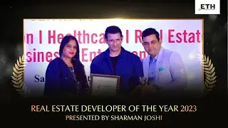 Real Estate Developer of the Year award 2023 - ETH INFRA | Presented by Sharman Joshi