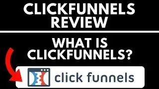 Clickfunnels Review - What Is Clickfunnels?