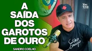 A SAÍDA DOS GAROTOS DE OURO - SANDRO COELHO