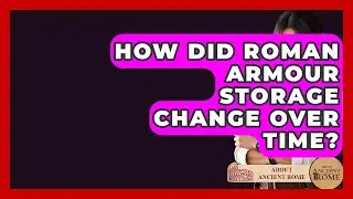 How Did Roman Armour Storage Change Over Time? - All About Rome