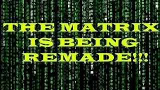 THE MATRIX BEING REMADE? #RANDOMSHIZZLE