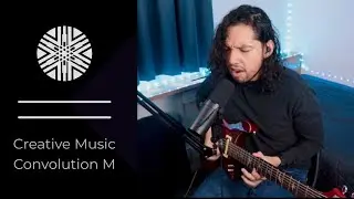 Creative Music (Chapter 4) - Convolution M