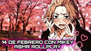 14 DE FEBRERO CON MIKEY / ASMR ROLLPLAY