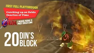 The Quest for Din&rsquo;s Fire Before Shadow Temple in Zelda Ocarina of Time Blind Playthrough Ep.20