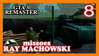 [GTA 3 REMASTER] #8: MISS&Otilde;ES DO RAY MACHOWSKI!