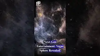 Next Gen Entertainment: Vegas Sphere Revealed! #VegasSphere #FutureOfEntertainment #LasVegas #shorts