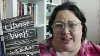 GHOST WALL (Sarah Moss) - book review