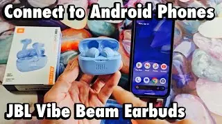 JBL Vibe Beam Earbuds: Connect to Android Phones via Bluetooth