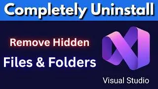 How to Completely Uninstall Visual Studio from Windows 10/11 (Remove All Components & Files)