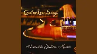 Guitar Love Songs