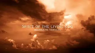 Vale Montes - Spirit of the Living God Bilingual Version (Official Lyric Video)
