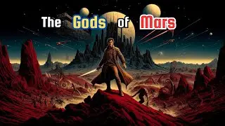 The Gods of Mars by Edgar Rice Burroughs | Full Audiobook for Bedtime & English Learners