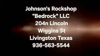 Johnson's Rockshop Livingston Texas 936-563-5544 