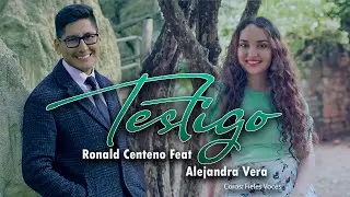 Testigo - Ronald Centeno feat Alejandra Vera | Fieles Voces #musicaadventista #musicacristiana