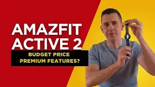 Amazfit Active 2 Sport &ndash; The Budget Fitness Watch That Actually Delivers