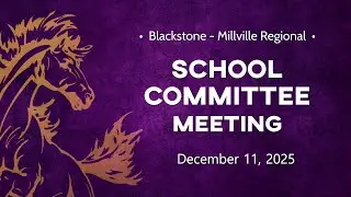 BMR School Committee - December 11, 2025