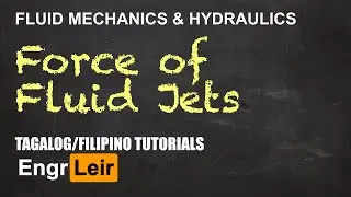 Hydrodynamics - Force of Fluid Jets on Plates and Vanes | Fluid Mechanics (Tagalog) 🇵🇭