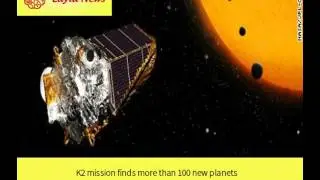 K2 mission finds more than 100 new planets |  By : CNN