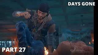Days Gone gameplay part 27 (Enter the Ripper lodge and kill carlos)