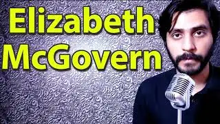 How To Pronounce Elizabeth McGovern