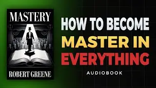 Mastery by Robert Greene Book Summary in Hindi | Hindi Audiobook Summary