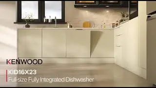 KENWOOD KID16X23 Full-size Fully Integrated Dishwasher - CG video