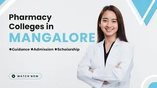 Pharmacy Colleges in Mangalore | Admission 2022 | B Pharm | Pharm D | Quantean