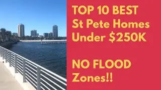 TOP 10 BEST St Pete house deals under $250K  - NO FLOOD ZONE!