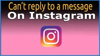 Can’t reply to a message on Instagram - How to Solve #instagram #android #iphone #ios