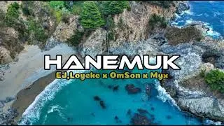 HANEMUK EJ,Loyeke x OmSon x Myx LAGU ACARA TERBARU OFFICIAL MUSIC LA N 69