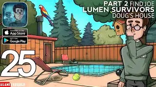 Find Joe - Lumen DOUG'S HOUSE Part 2 Survivors Walkthrough (Android / IOS)