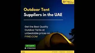 Outdoor Tent Suppliers in UAE | Shop on Fyind.com