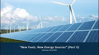 New Fuels, New Energy Sources (Part II) With Dr. Veronica Bermudez Benito