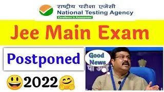 jee mains 2022 postponed  😀