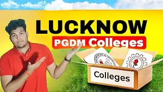 Top 5 Colleges for PGDM in Lucknow 📚 Campus, Fee, Placement Explained!