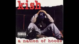 Kish - A Nation Of Hoods (1994)