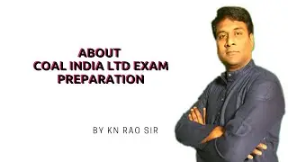 About Coal India Ltd Preparation Strategy | GATE Lectures by KN Rao